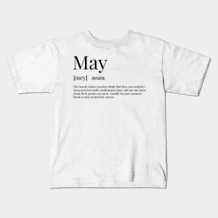 May Definition Kids T-Shirt